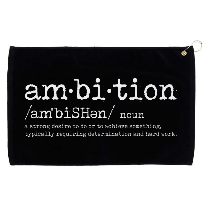 Ambition Definition Motivational Quote Inspiration Grommeted Golf Towel