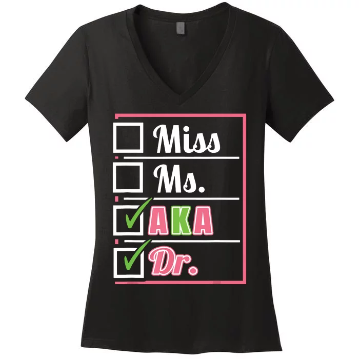 Aka Doctor Medical Worker Appreciation Graduation Women's V-Neck T-Shirt