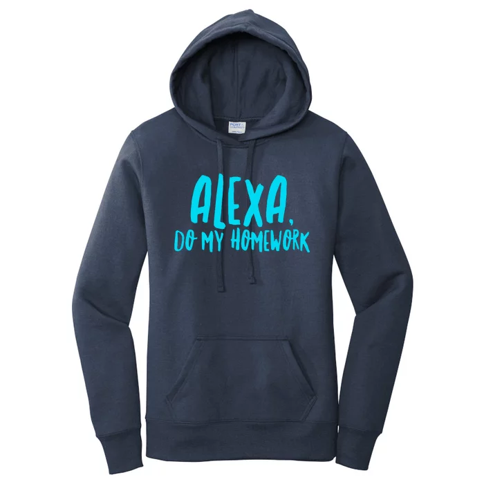 Alexa Do My Homework Women's Pullover Hoodie