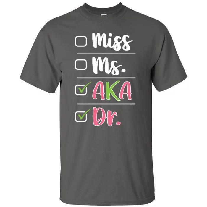 AKA Doctor Medical Worker Appreciation Graduation Tall T-Shirt