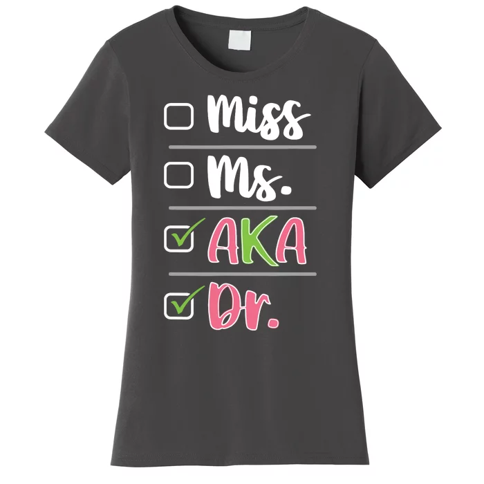 AKA Doctor Medical Worker Appreciation Graduation Women's T-Shirt