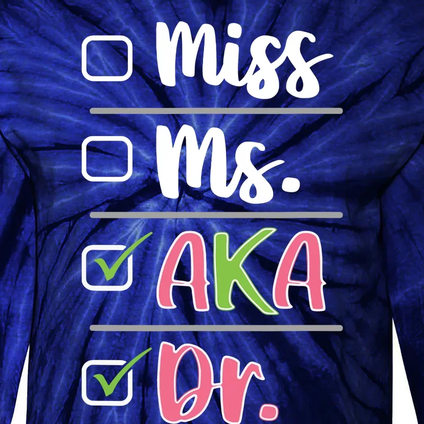 AKA Doctor Medical Worker Appreciation Graduation Tie-Dye Long Sleeve Shirt