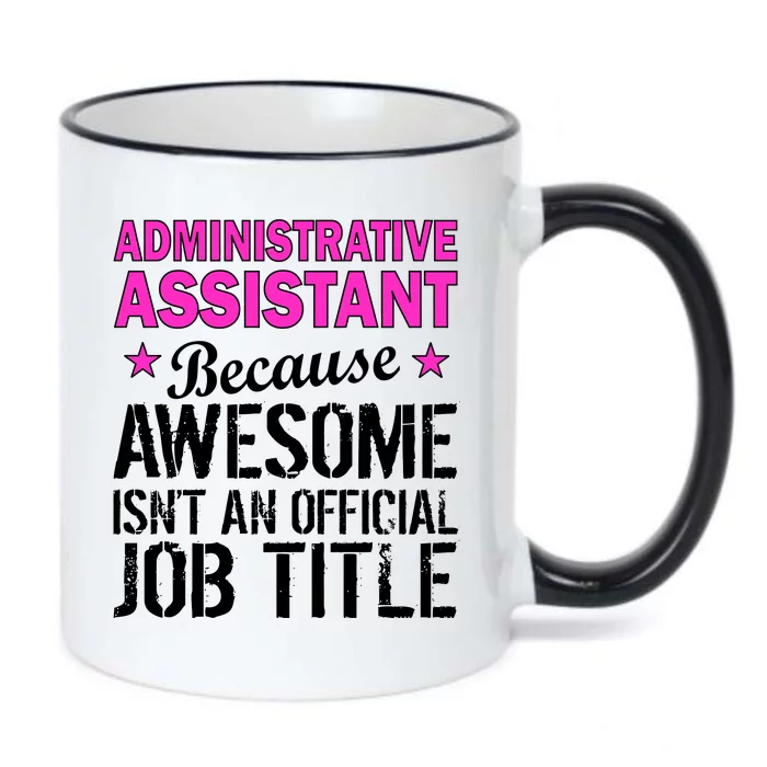 Administrative Assistant Awesome Job Title Black Color Changing Mug