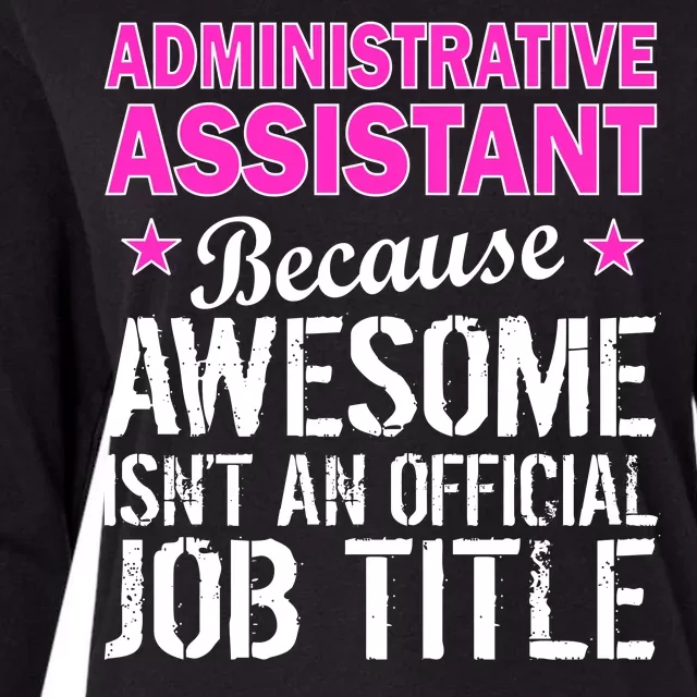 Administrative Assistant Awesome Job Title Womens Cotton Relaxed Long Sleeve T-Shirt