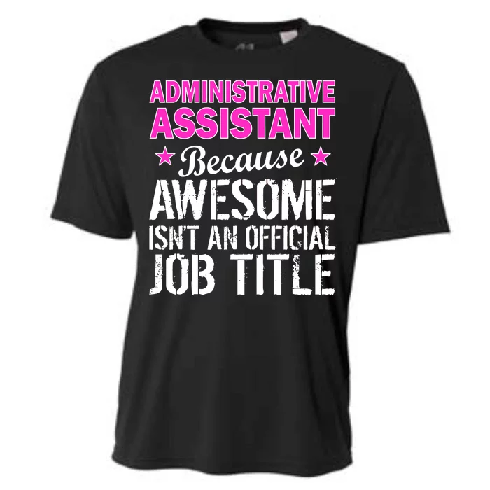 Administrative Assistant Awesome Job Title Cooling Performance Crew T-Shirt