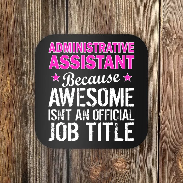 Administrative Assistant Awesome Job Title Coaster