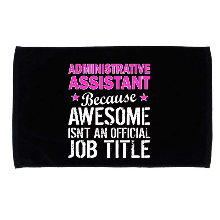 Administrative Assistant Awesome Job Title Microfiber Hand Towel