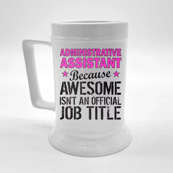 Administrative Assistant Awesome Job Title Front & Back Beer Stein