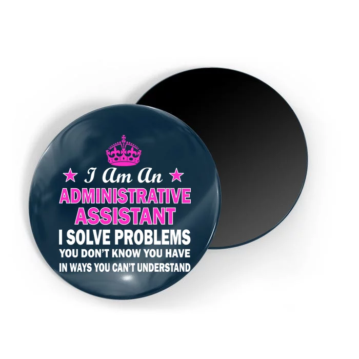 Administrative Assistant Solving Problems Magnet