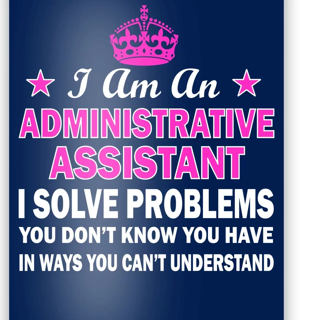 Administrative Assistant Solving Problems Poster