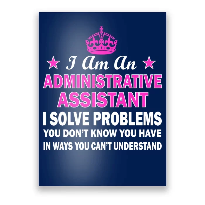 Administrative Assistant Solving Problems Poster