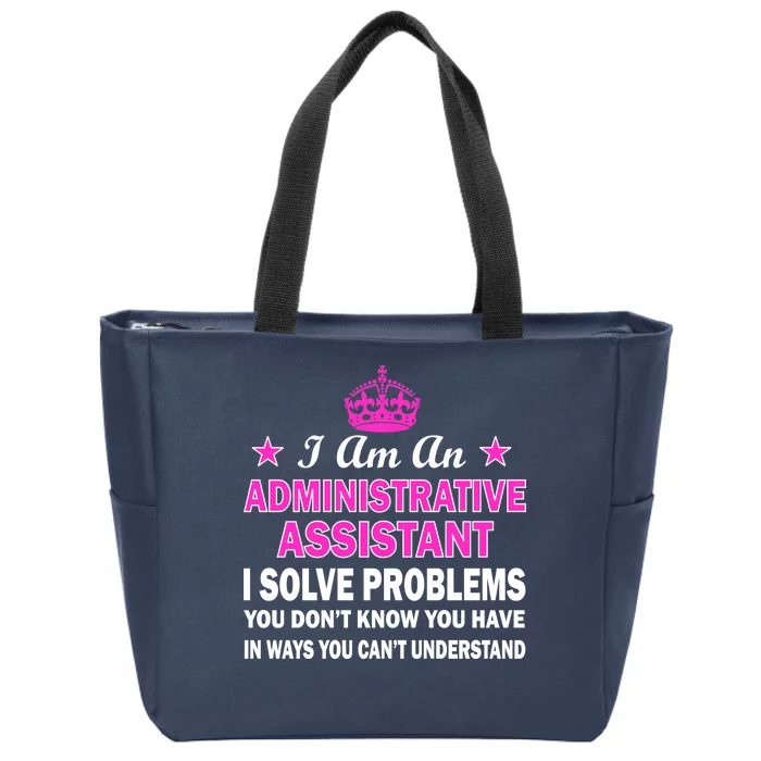 Administrative Assistant Solving Problems Zip Tote Bag