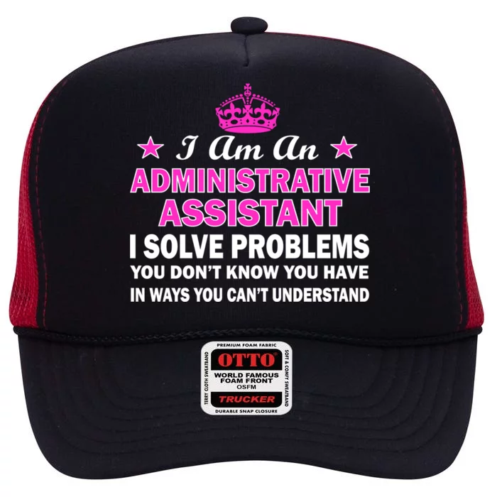 Administrative Professional Assistant Solve Problems High Crown Mesh Trucker Hat