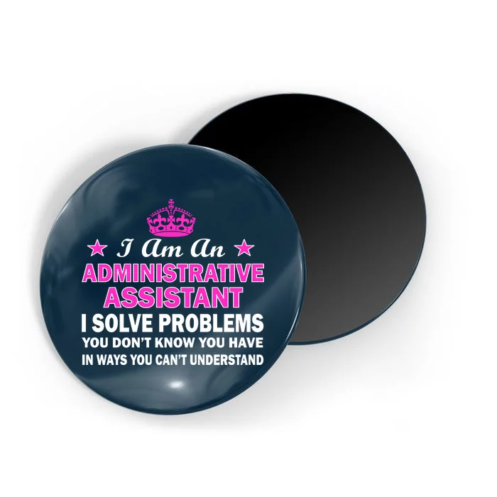 Administrative Professional Assistant Solve Problems Magnet