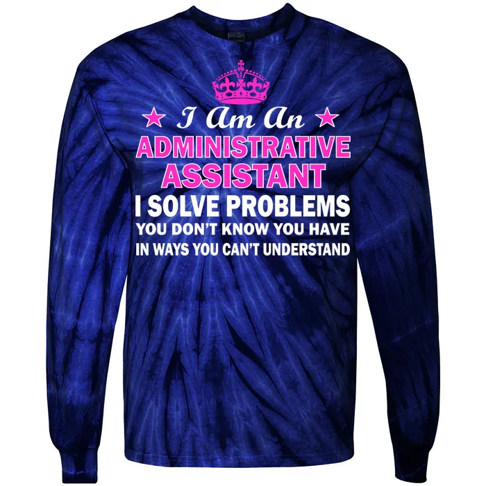 Administrative Professional Assistant Solve Problems Tie-Dye Long Sleeve Shirt