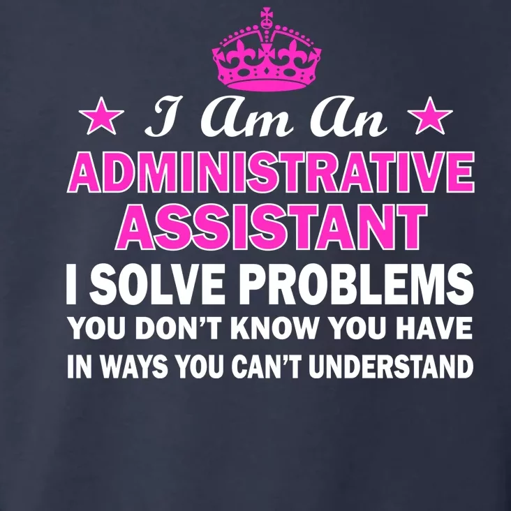 Administrative Professional Assistant Solve Problems Toddler Hoodie