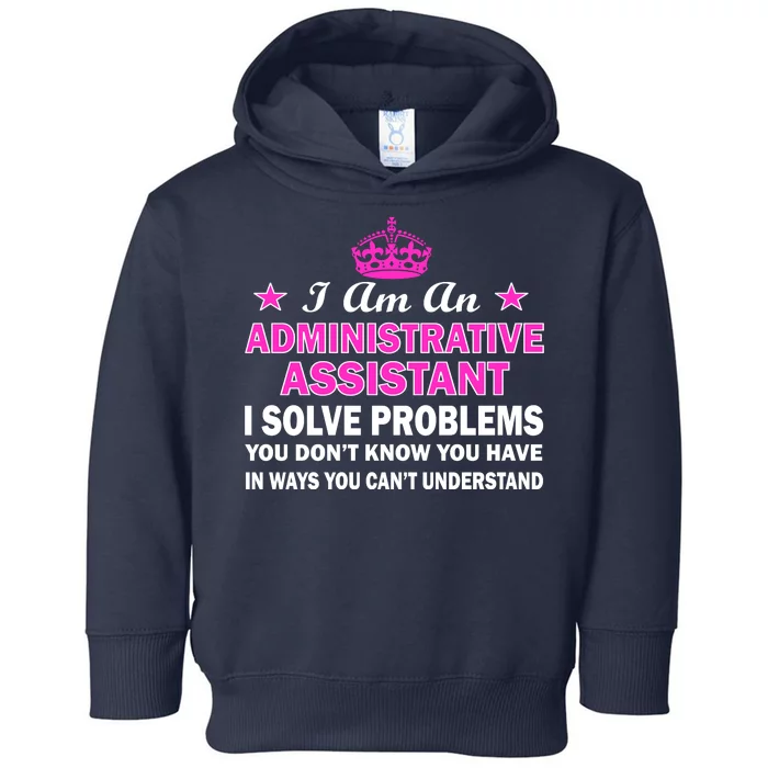 Administrative Professional Assistant Solve Problems Toddler Hoodie