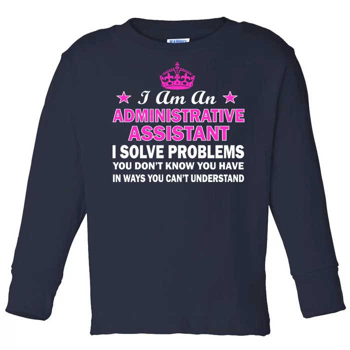 Administrative Professional Assistant Solve Problems Toddler Long Sleeve Shirt