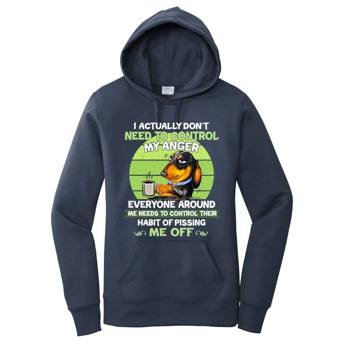 Actually Dont Need To Control My Anger Funny Dachshund Women's Pullover Hoodie