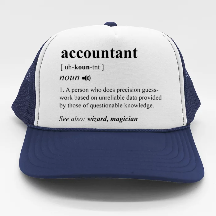 Accountant Definition Noun Accounting Major CPA Funny Gifts Trucker Hat