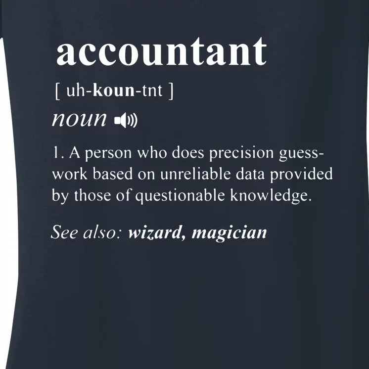 Accountant Definition Noun Accounting Major CPA Funny Gifts Women's V-Neck T-Shirt