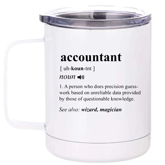 Accountant Definition Noun Accounting Major CPA Funny Gifts Front & Back 12oz Stainless Steel Tumbler Cup