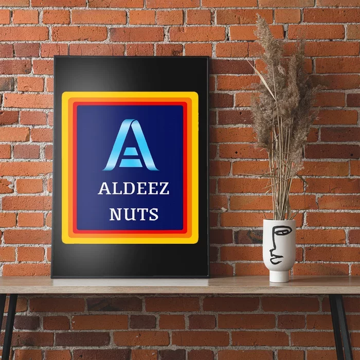 All Deez Nuts Funny Meme Clothing Satire Humor Joke Poster