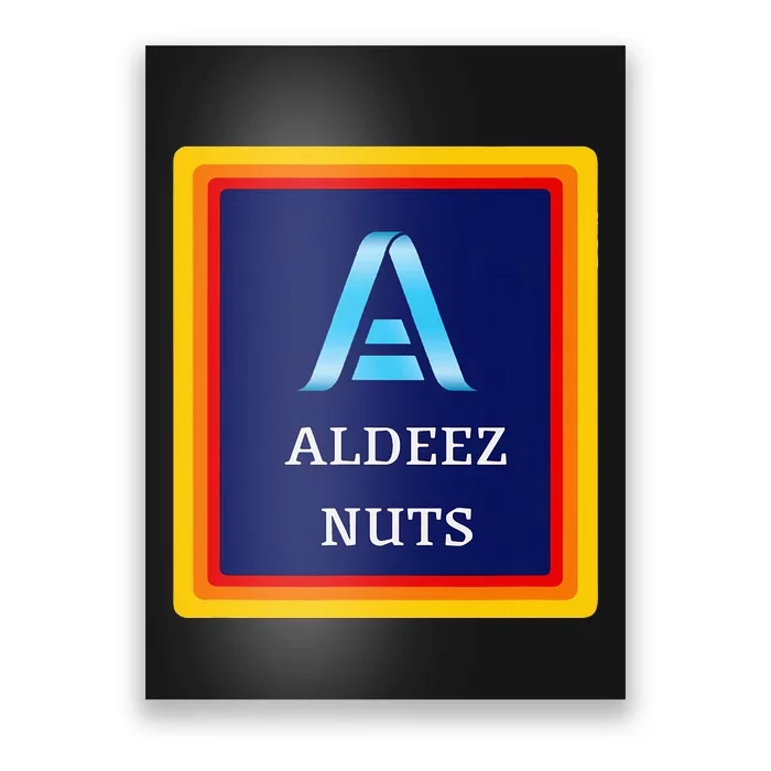 All Deez Nuts Funny Meme Clothing Satire Humor Joke Poster