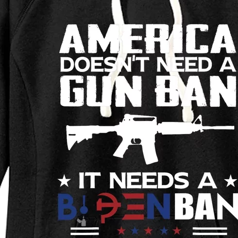 America Doesnt Need A Gun Ban It Needs A Bidenban Women's Fleece Hoodie