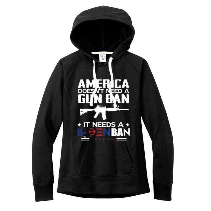 America Doesnt Need A Gun Ban It Needs A Bidenban Women's Fleece Hoodie