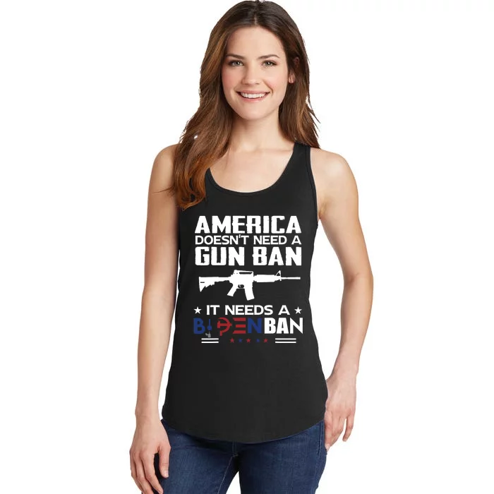 America Doesnt Need A Gun Ban It Needs A Bidenban Ladies Essential Tank