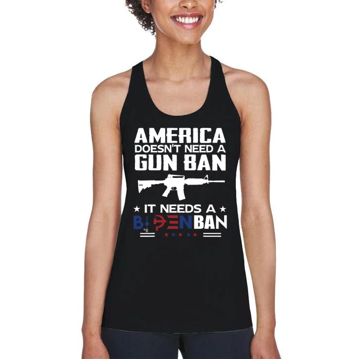 America Doesnt Need A Gun Ban It Needs A Bidenban Women's Racerback Tank