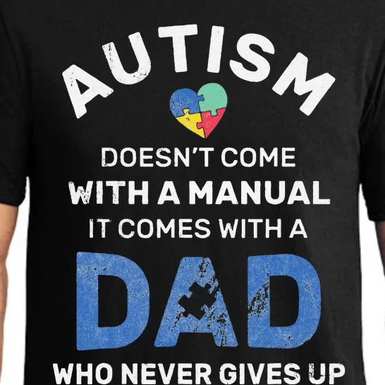 Autism Dad Never Gives Up Autism Awareness Autistic Spectrum Pajama Set