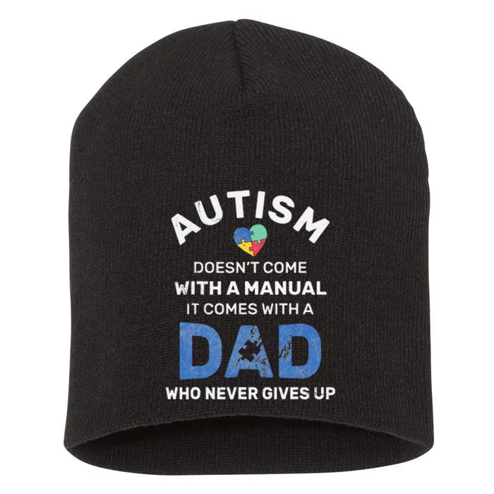 Autism Dad Never Gives Up Autism Awareness Autistic Spectrum Short Acrylic Beanie