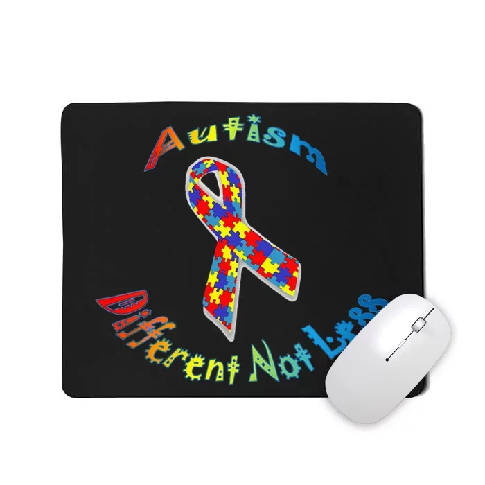 Autism Different Not Less For Autism Awareness Mousepad