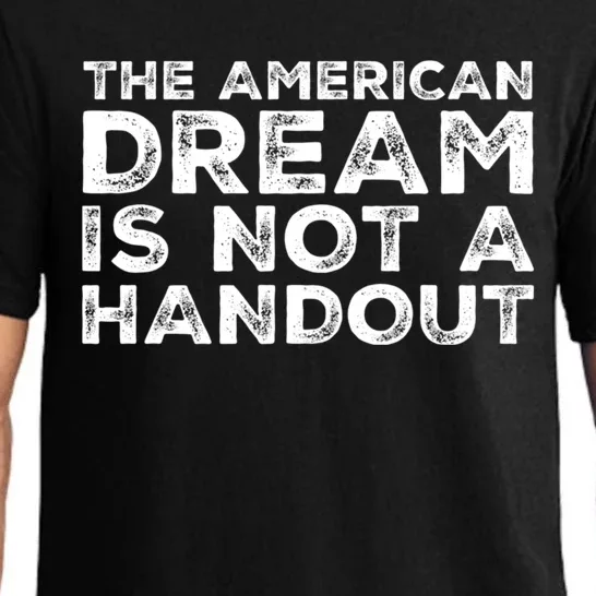 American Dream Not Handout Conservative Republican Political Gift Pajama Set