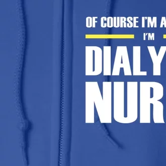 Awesome Dialysis Nurse Meaningful Gift Full Zip Hoodie