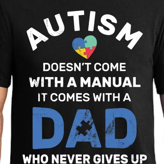 Autism Dad Never Gives Up Autism Awareness Autistic Spectrum Pajama Set