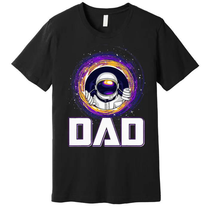 Astronaut Dad Outer Space Lover Fathers Day Premium T-Shirt