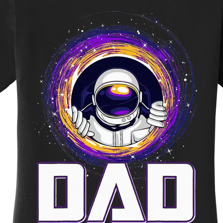 Astronaut Dad Outer Space Lover Fathers Day Women's T-Shirt