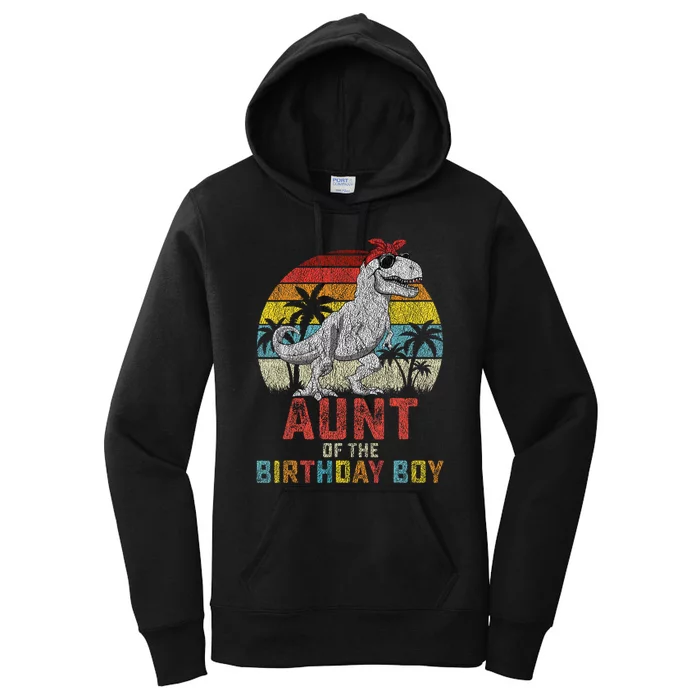 Aunt Dinosaur Of The Birthday Boy Matching Family Women's Pullover Hoodie