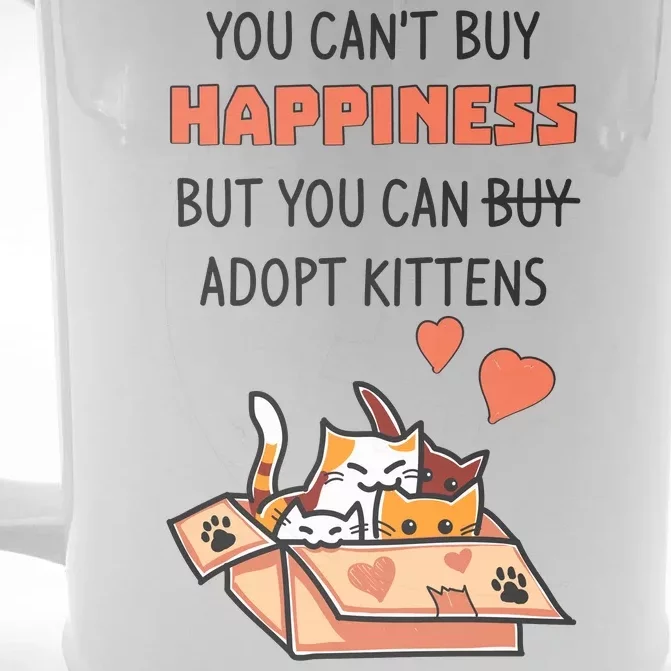 Adopt Kittens Buy Happiness Front & Back Beer Stein