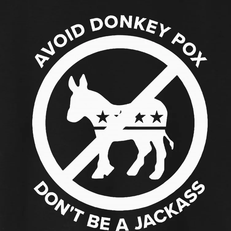 Avoid Donkey Pox DonT Be A Jackass Women's Crop Top Tee