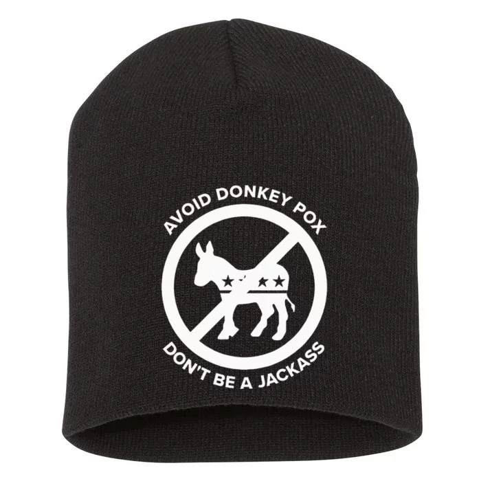 Avoid Donkey Pox DonT Be A Jackass Short Acrylic Beanie