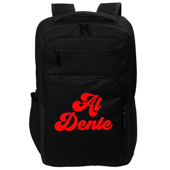 Al Dente Pasta Gifts Spaghetti Italian Gift For Pasta Impact Tech Backpack