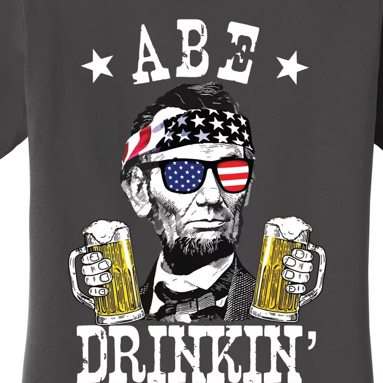 Abe Drinkin Patriotic American Abraham Lincoln Drinking Women's T-Shirt