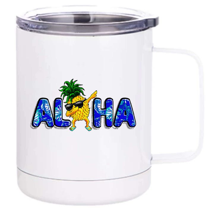 Aloha Dabbing Pineapple Sunglasses Beaches Front & Back 12oz Stainless Steel Tumbler Cup