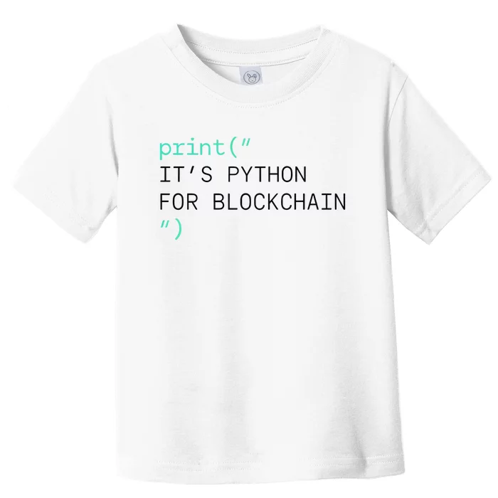 Algorand Developers Print ItS Python For Blockchain Toddler T-Shirt