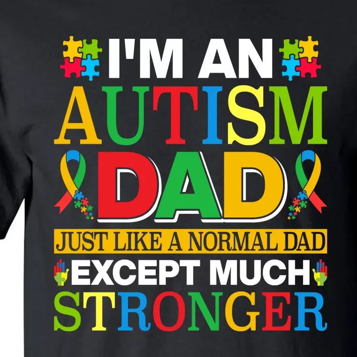 Autism Dad Quote Motivational Autistism Dad Funny Fathers Day Quote Autism Sayin Tall T-Shirt