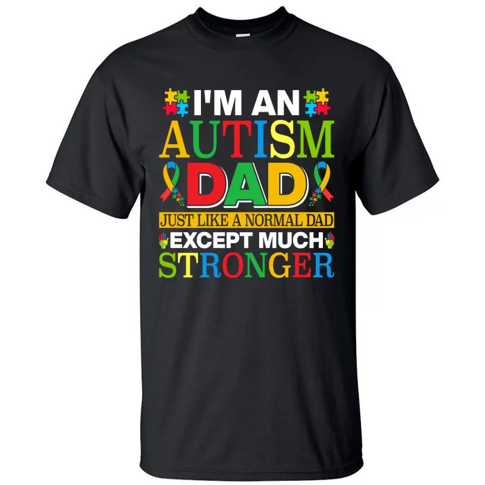 Autism Dad Quote Motivational Autistism Dad Funny Fathers Day Quote Autism Sayin Tall T-Shirt